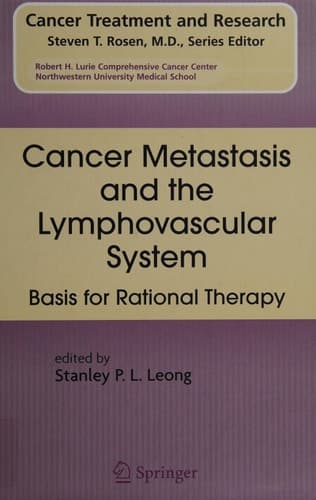 Cancer Metastasis and the Lymphovascular System: Basis for Rational Therapy