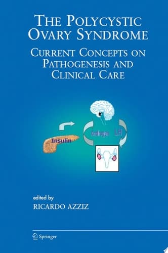 The Polycystic Ovary Syndrome Current Concepts on Pathogenesis and Clinical Care