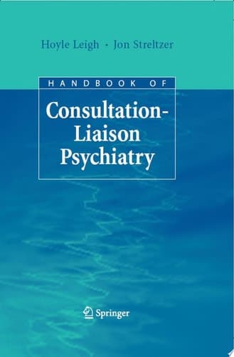 Handbook of Consultation-Liaison Psychiatry