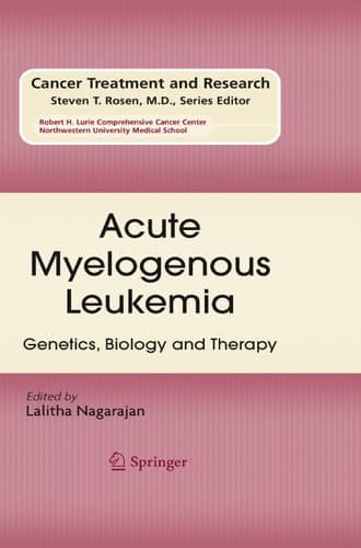 Acute Myelogenous Leukemia Genetics, Biology and Therapy