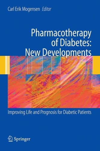 Pharmacotherapy of Diabetes: New Developments Improving Life and Prognosis for Diabetic Patients
