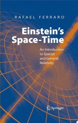 Einstein's Space-Time An Introduction to Special and General Relativity