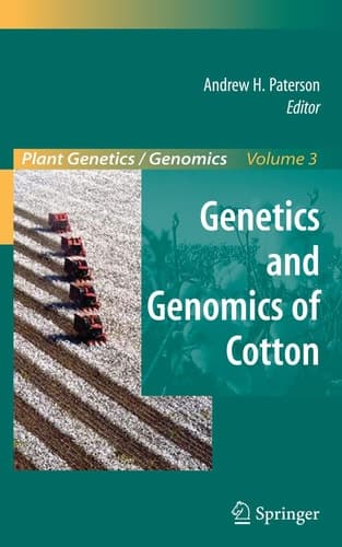 Genetics and Genomics of Cotton (Plant Genetics and Genomics: Crops and Models, 3)