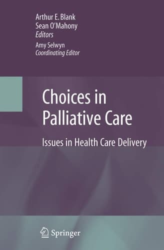Choices in Palliative Care Issues in Health Care Delivery
