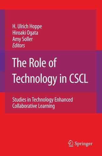 The Role of Technology in CSCL Studies in Technology Enhanced Collaborative Learning