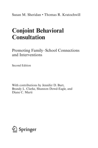 Conjoint Behavioral Consultation Promoting Family-School Connections and Interventions