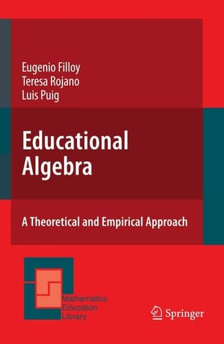 Educational Algebra A Theoretical and Empirical Approach