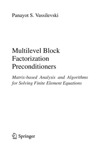 Multilevel Block Factorization Preconditioners Matrix-based Analysis and Algorithms for Solving Finite Element Equations