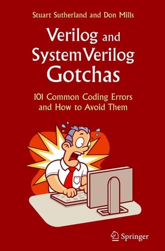 Verilog and SystemVerilog Gotchas 101 Common Coding Errors and How to Avoid Them