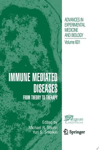 Immune Mediated Diseases From Theory to Therapy