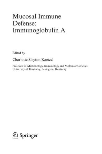 Mucosal Immune Defense: Immunoglobulin A