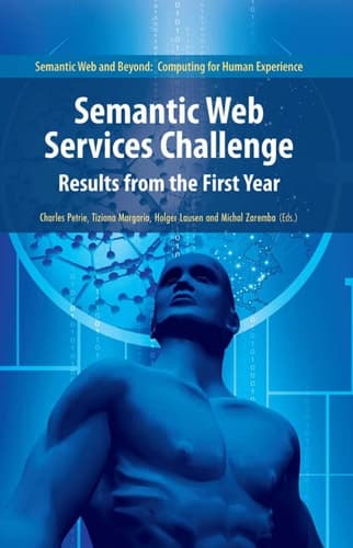 Semantic Web Services Challenge Results from the First Year