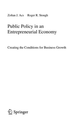 Public Policy in an Entrepreneurial Economy Creating the Conditions for Business Growth