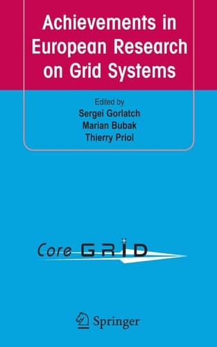 Achievements in European Research on Grid Systems CoreGRID Integration Workshop 2006 (Selected Papers)