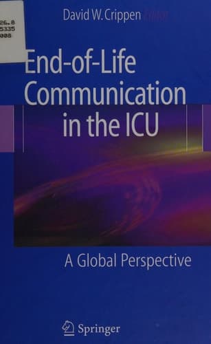 End-of-Life Communication in the ICU A Global Perspective