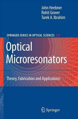 Optical Microresonators Theory, Fabrication, and Applications