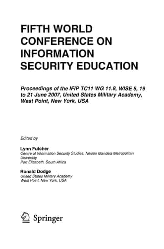 Fifth World Conference on Information Security Education Proceedings of the IFIP TC 11 WG 11.8, WISE 5, 19 to 21 June 2007, United States Military Academy, West Point, NY, USA