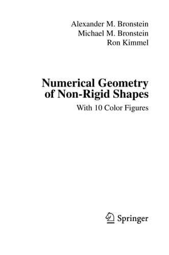 Numerical Geometry of Non-Rigid Shapes