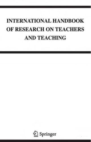 International Handbook of Research on Teachers and Teaching