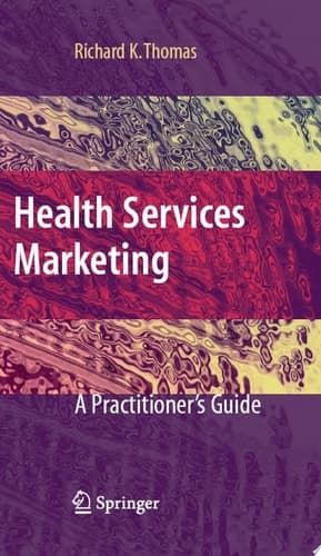 Health Services Marketing A Practitioner's Guide