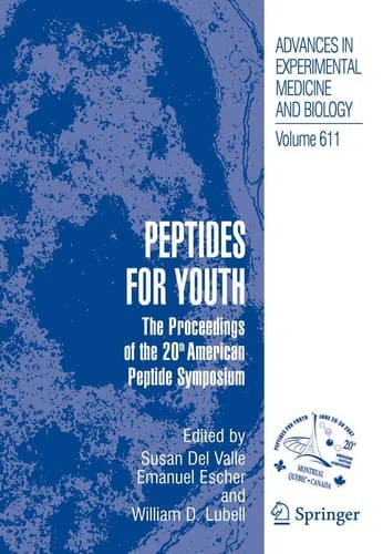 Peptides for Youth The Proceedings of the 20th American Peptide Symposium