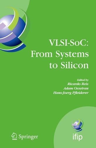 VLSI-SoC: From Systems to Silicon IFIP TC10/ WG 10.5 Thirteenth International Conference on Very Large Scale Integration of System on Chip (VLSI-SoC2005), October 17-19, 2005, Perth, Australia