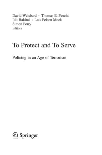 To Protect and To Serve Policing in an Age of Terrorism