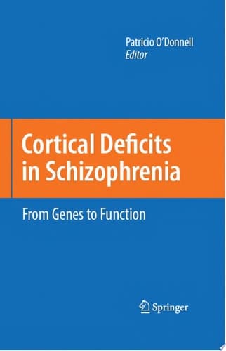 Cortical Deficits in Schizophrenia From Genes to Function