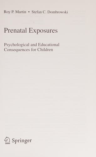 Prenatal Exposures: Psychological and Educational Consequences for Children