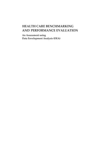 Health Care Benchmarking and Performance Evaluation An Assessment Using Data Envelopment Analysis (DEA)