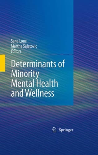 Determinants of Minority Mental Health and Wellness