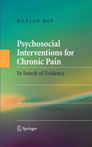 Psychosocial Interventions for Chronic Pain In Search of Evidence