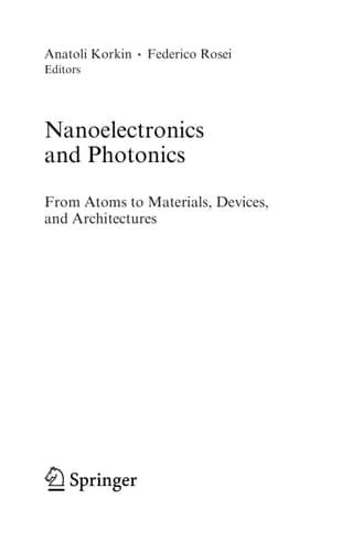 Nanoelectronics and Photonics From Atoms to Materials, Devices, and Architectures