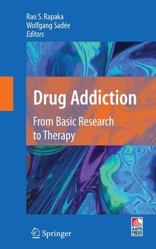 Drug Addiction From Basic Research to Therapy