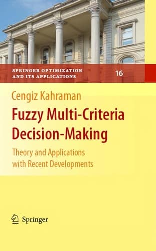 Fuzzy Multi-Criteria Decision Making Theory and Applications with Recent Developments