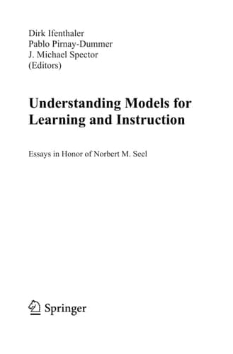 Understanding Models for Learning and Instruction: Essays in Honor of Norbert M. Seel