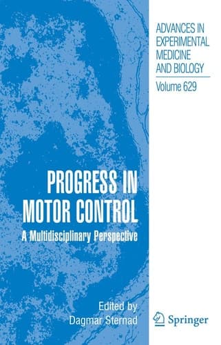 Progress in Motor Control A Multidisciplinary Perspective