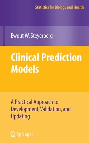 Clinical Prediction Models A Practical Approach to Development, Validation, and Updating