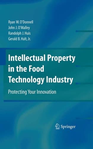 Intellectual Property in the Food Technology Industry Protecting Your Innovation