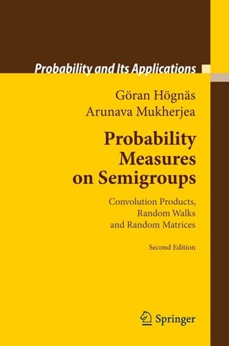 Probability Measures on Semigroups Convolution Products, Random Walks and Random Matrices