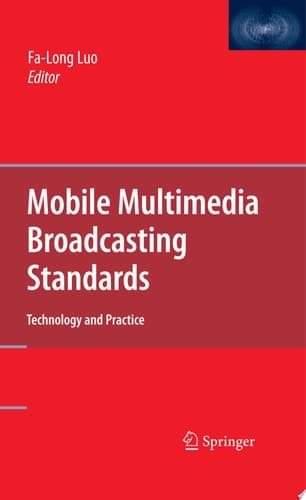 Mobile Multimedia Broadcasting Standards Technology and Practice