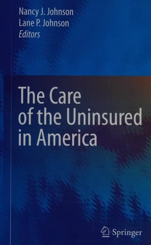 The Care of the Uninsured in America