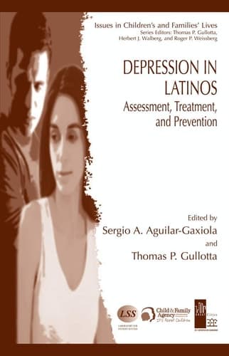Depression in Latinos Assessment, Treatment, and Prevention