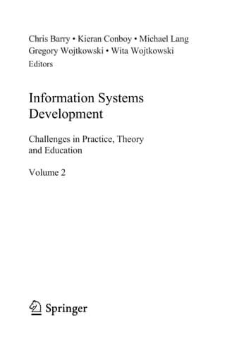 Information Systems Development Challenges in Practice, Theory, and Education