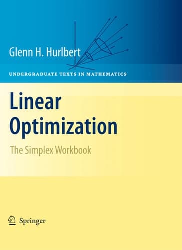 Linear Optimization The Simplex Workbook