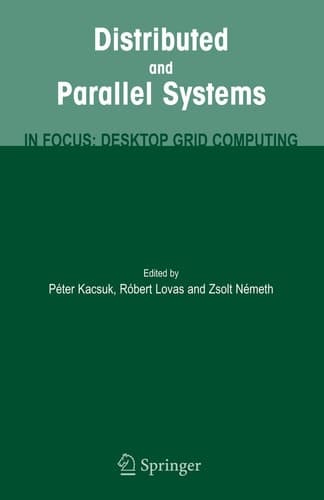 Distributed and Parallel Systems In Focus: Desktop Grid Computing
