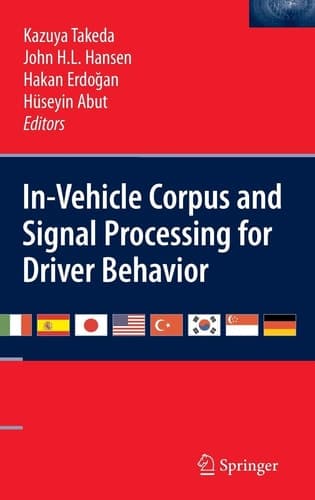 In-Vehicle Corpus and Signal Processing for Driver Behavior