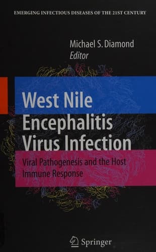 West Nile Encephalitis Virus Infection Viral Pathogenesis and the Host Immune Response