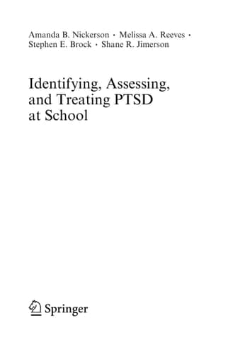 Identifying, Assessing, and Treating PTSD at School