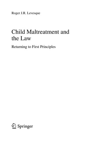 Child Maltreatment and the Law Returning to First Principles